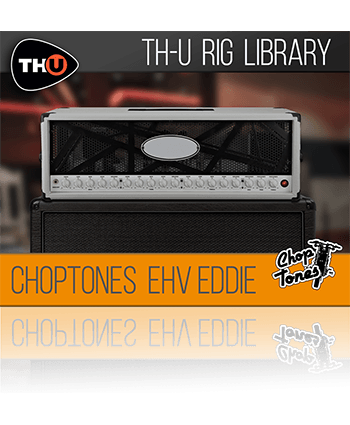 Choptones EHV Eddie